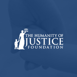 The Humanity of Justice Foundation